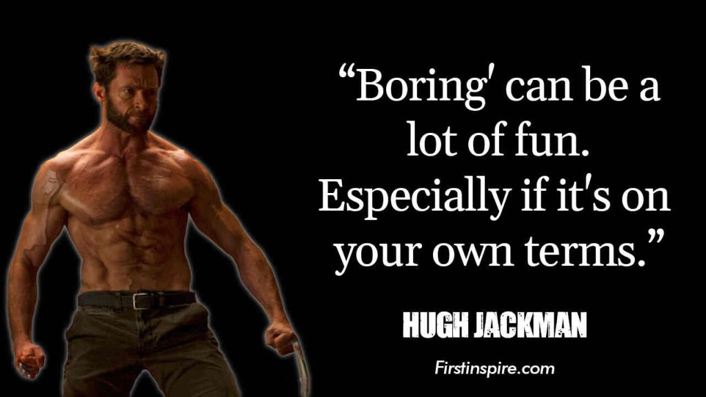 hugh jackman inspirational quotes