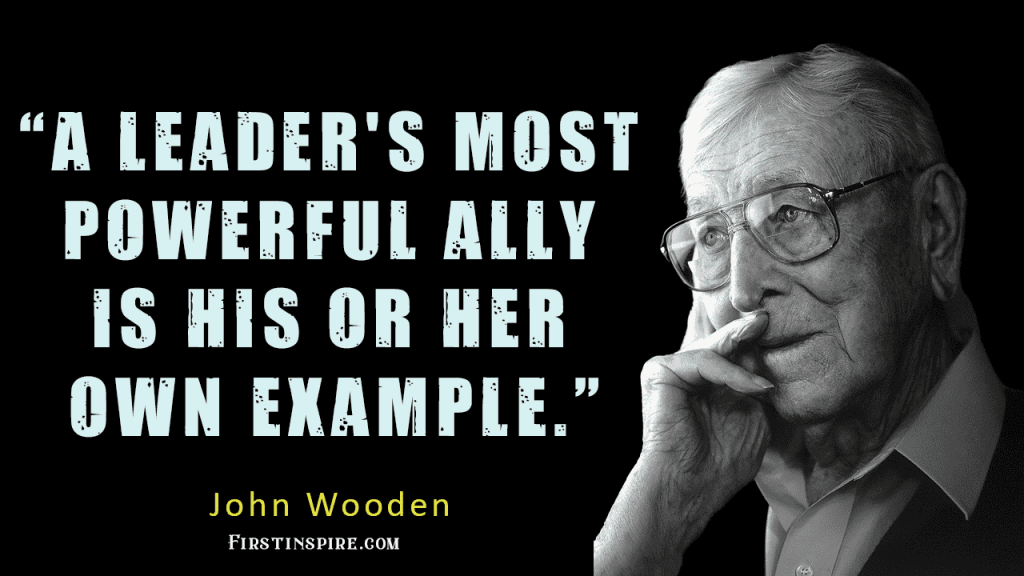 John Wooden quotes on Leadership