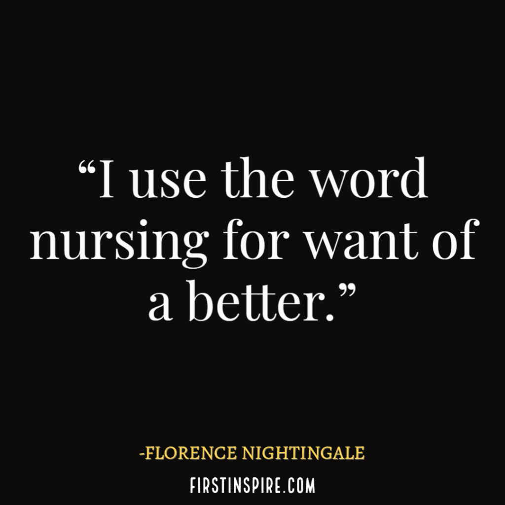 nursing quotes florence nightingale